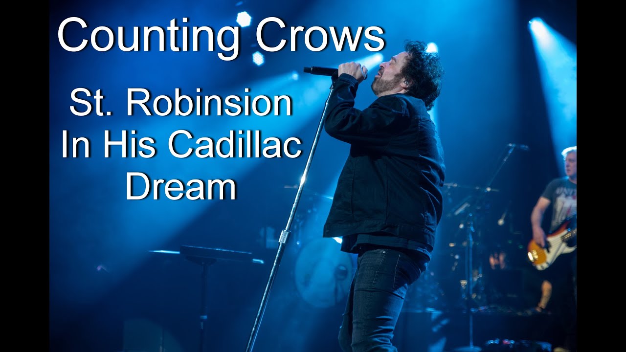 Counting Crows - St. Robinson In His Cadillac Dream - HD Audio - Live 2023 - 2nd Row