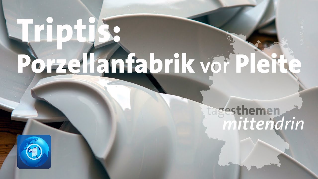Triptis: Porzellanfabrik vor Pleite / tagesthemen mittendrin