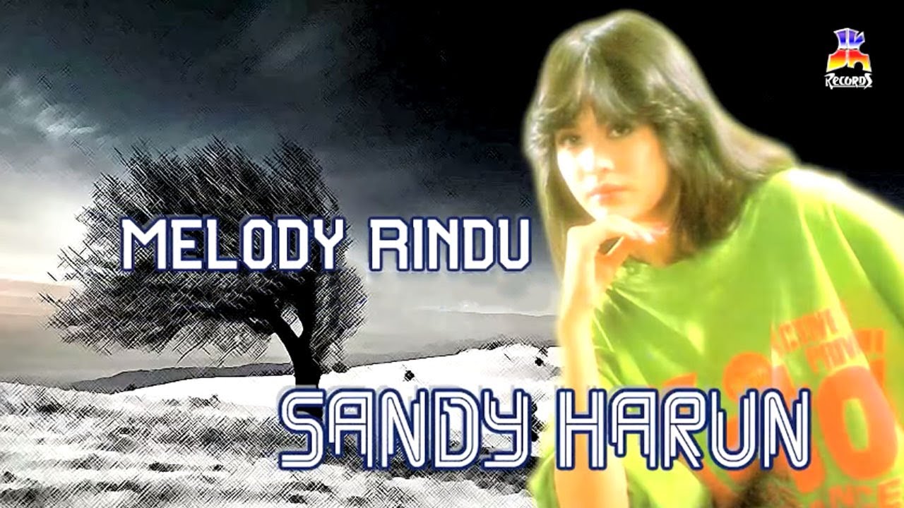 Sandy Harun - Melody Rindu (Official Lyric Video)