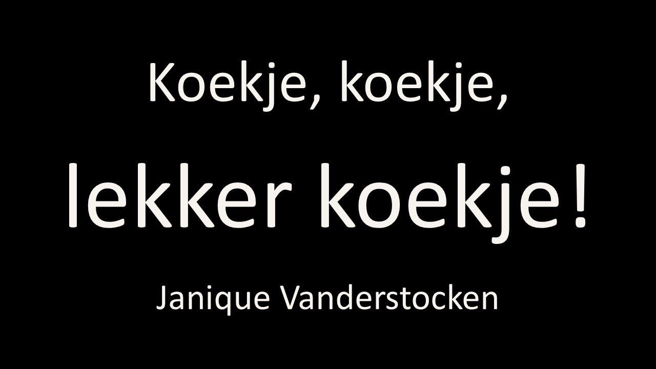 Koekje, lekker koekje!