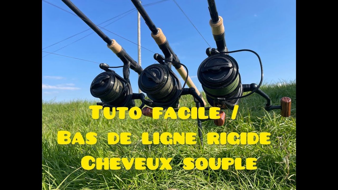 TUTO / Montage facile pour la carpe # Bas de ligne rigide cheveux souple de A à Z # 2024