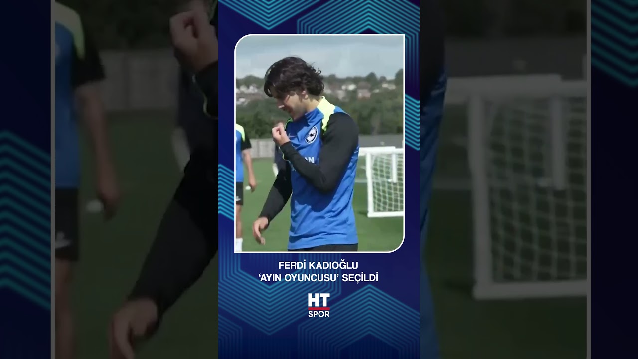 Ferdi Kadıoğlu, Brighton'da 'Kasım Ayının Oyuncusu' seçildi