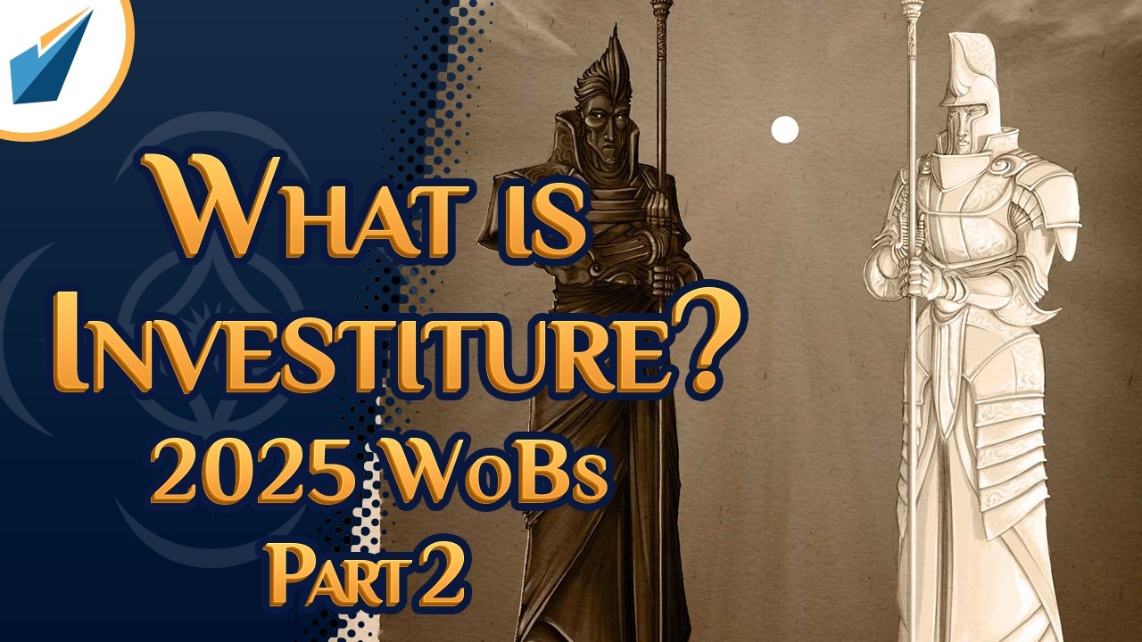 What Is Investiture, Really? | Late 2025 WoBs Part 2 | Shardcast