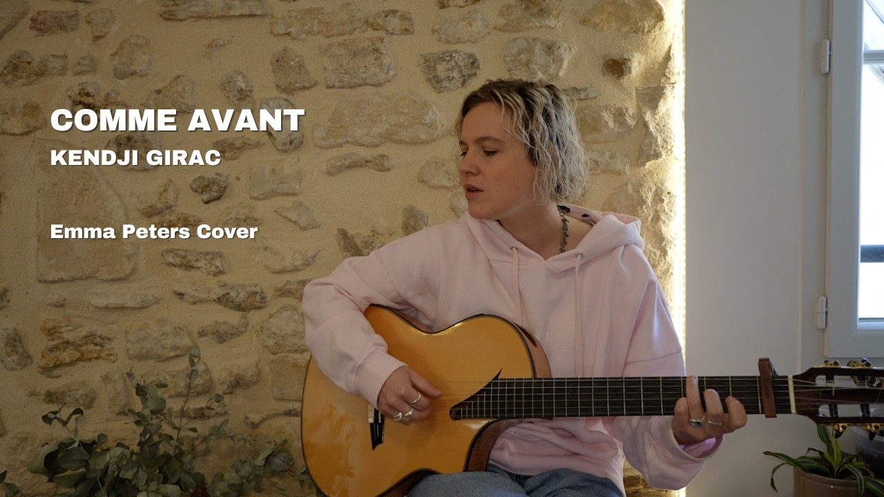 COMME AVANT - Kendji Girac (Emma Peters Cover)