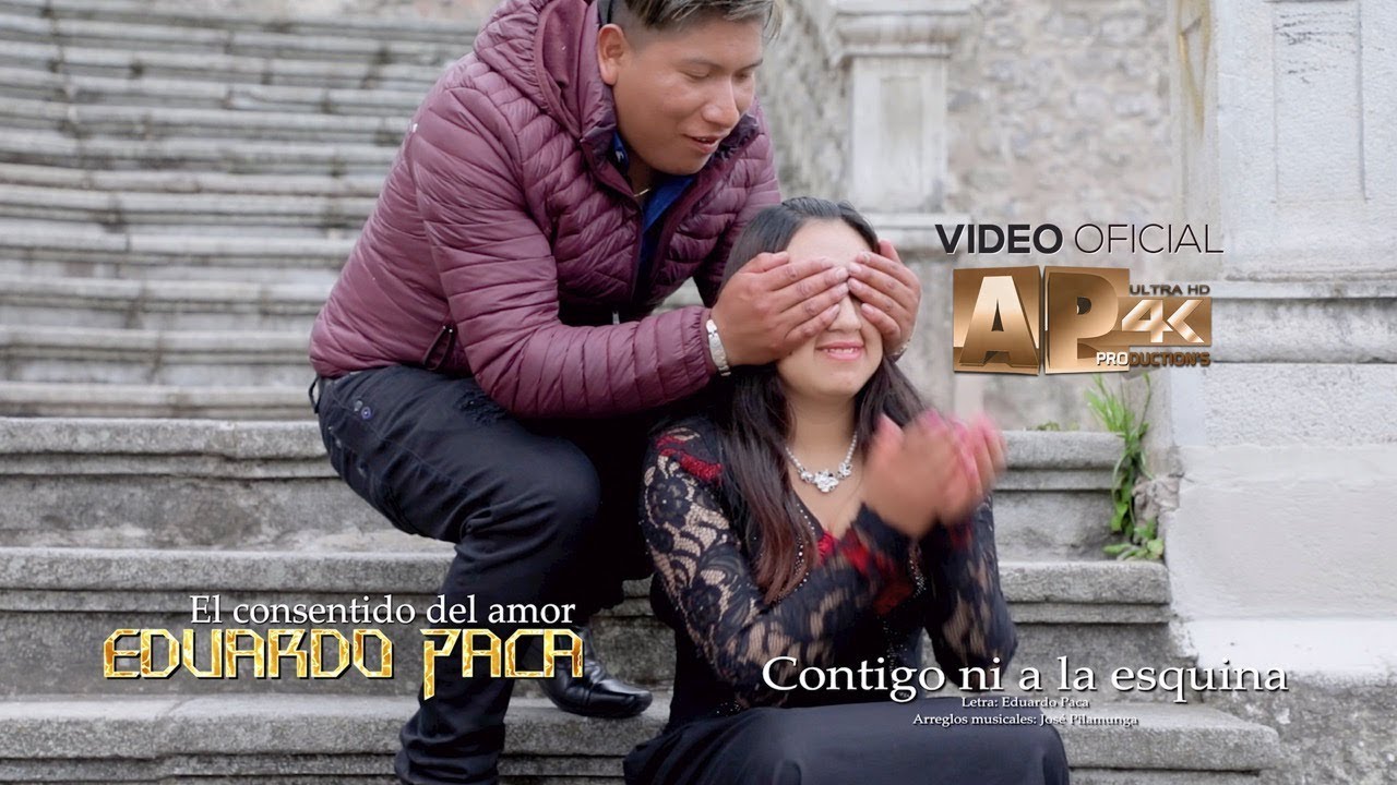 Eduardo Paca - Contigo ni a la esquina 