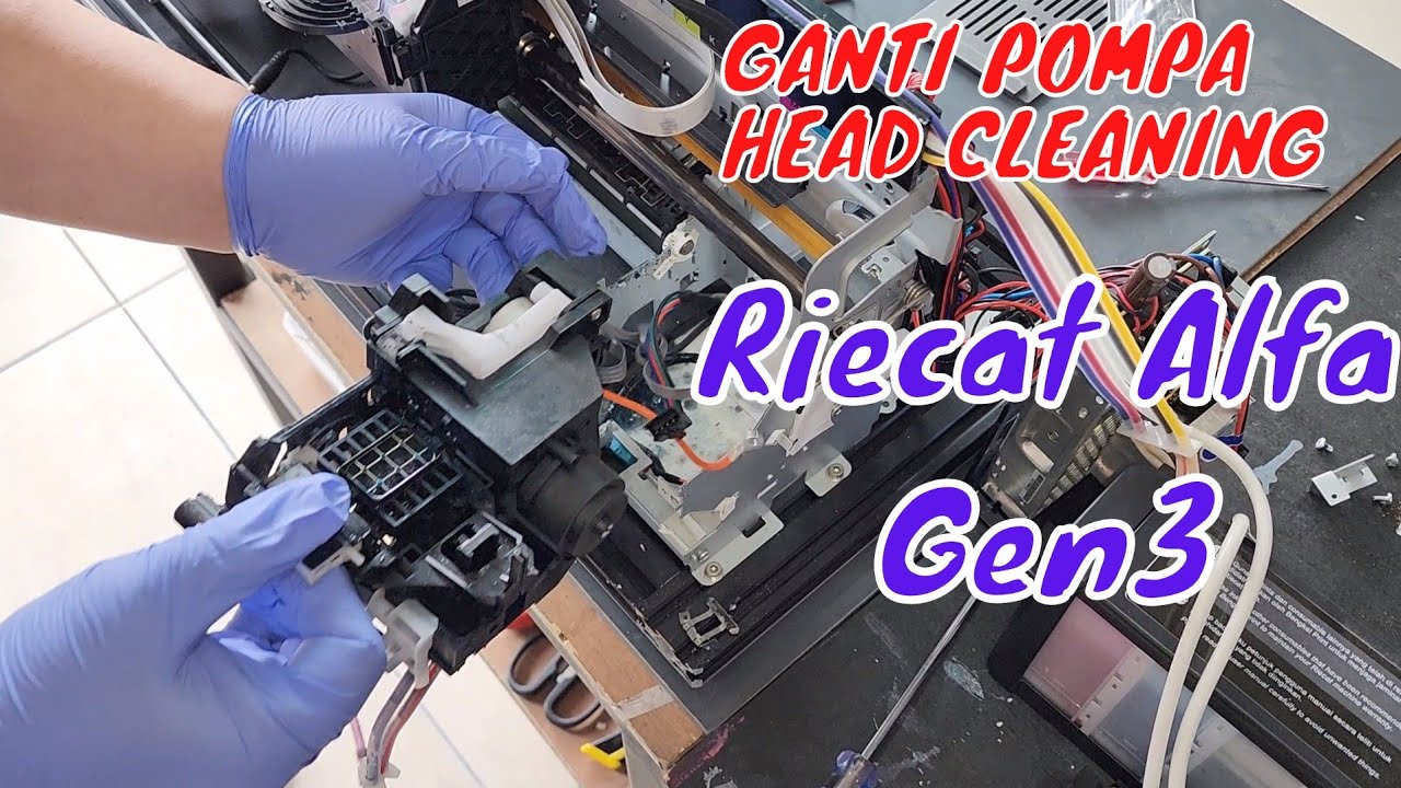 Tutorial Ganti Pompa Head Cleaning Riecat Alfa Gen3 Epson L1800