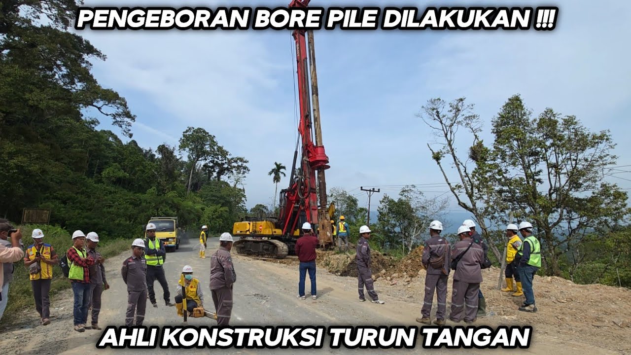 Pengeboran Bore Pile Dilakukan !!! Ahli Konstruksi Turun Tangan Di Jalur Batu Jomba 
