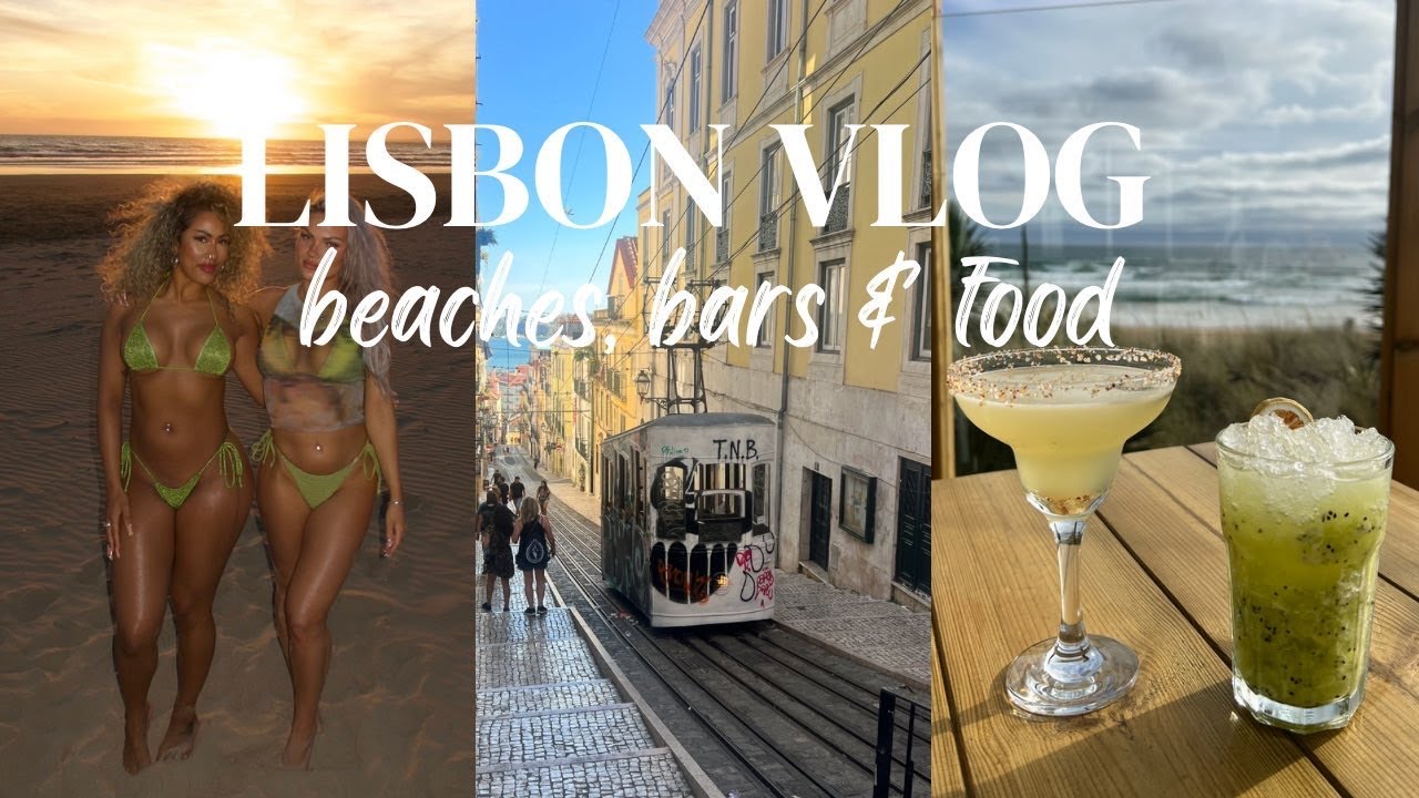 lisbon vlog - rooftop bars, beach clubs & good food