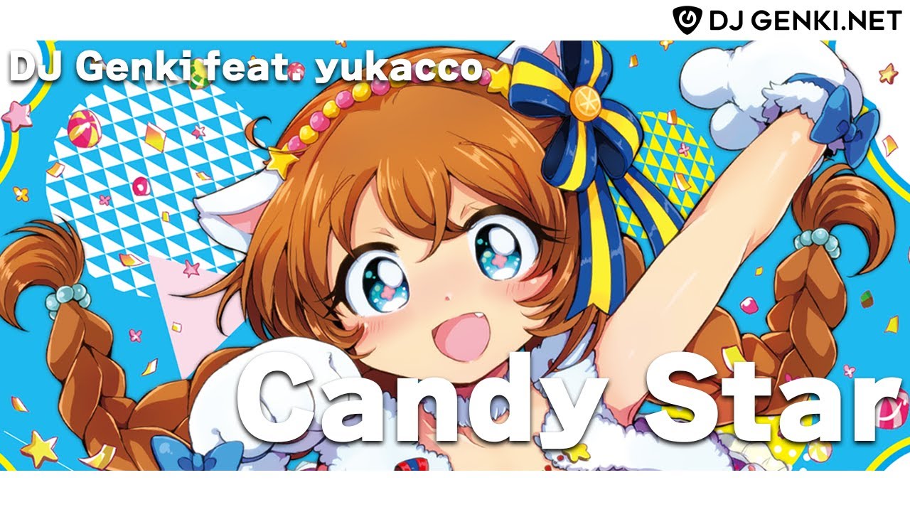 DJ Genki feat. yukacco - Candy Star