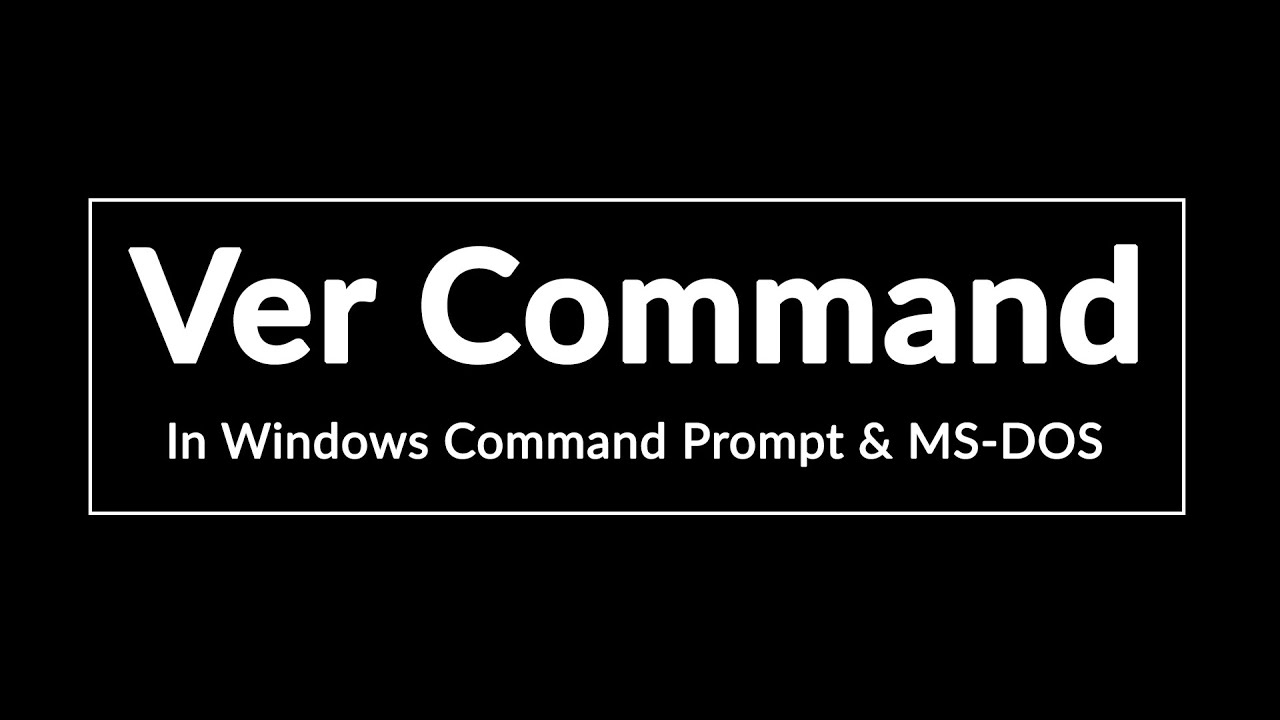 VER command in DOS Usage and Example