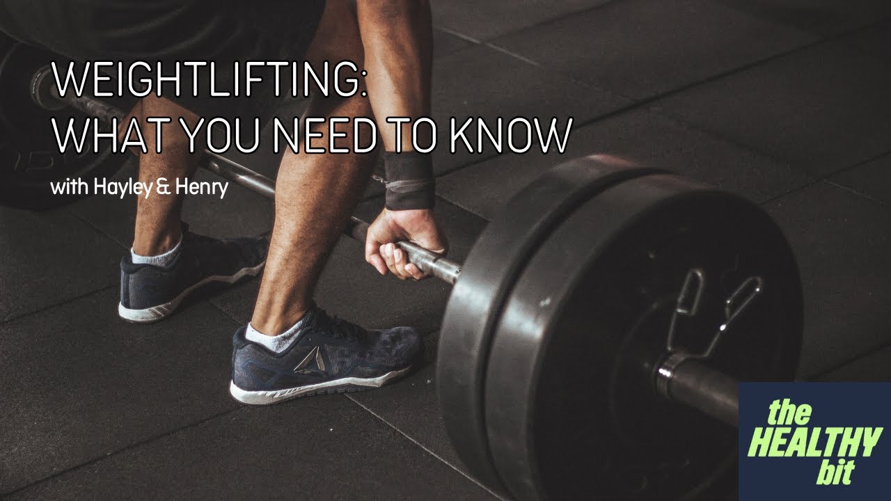 THB13: Weightlifting (What you need to know)