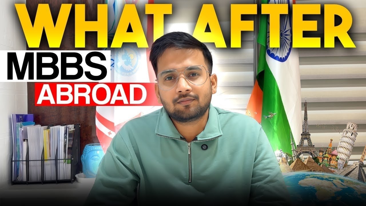 Your Life After MBBS Abroad Doesn't Have to Be Complicated