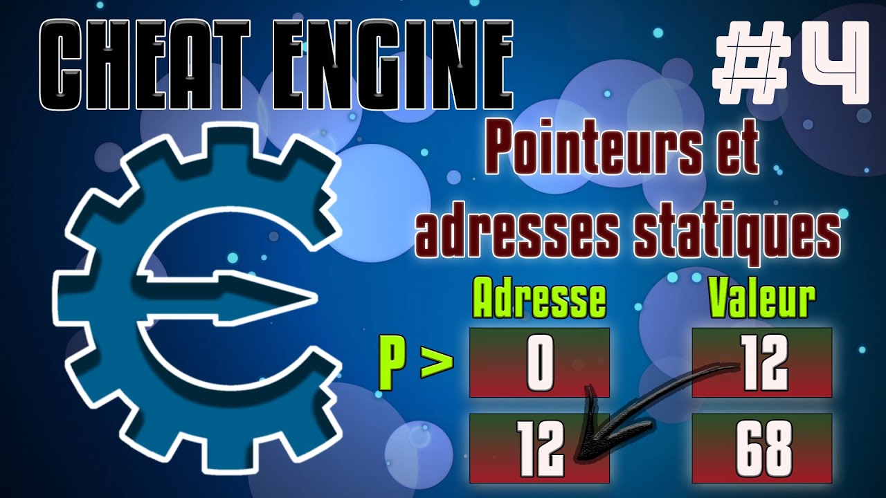 [TUTO FR] Cheat Engine #4 - Pointeurs et adresses statiques (Comment trouver une adresse statique)