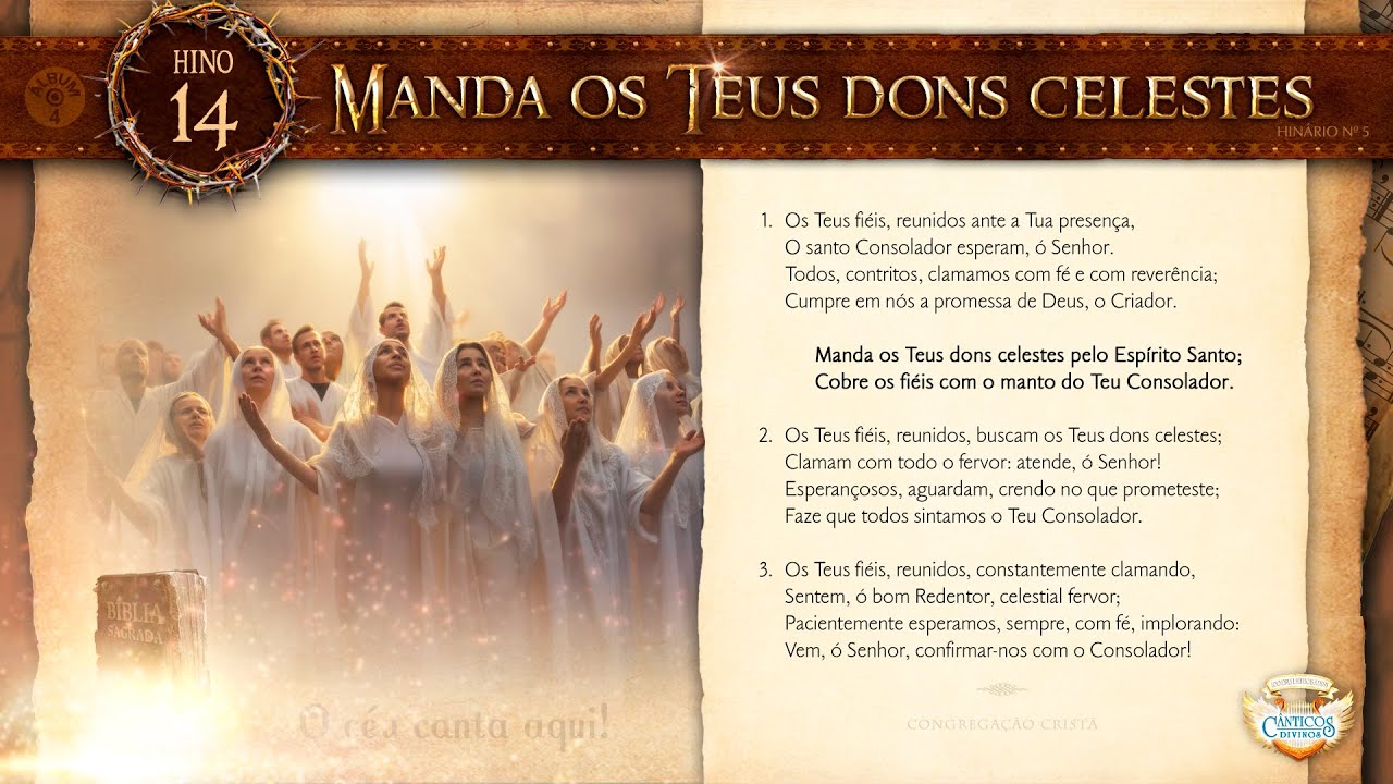 HINO 14 - Manda os Teus dons celestes