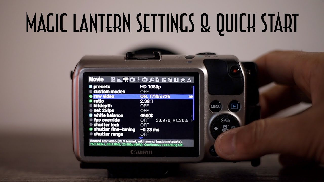 Canon EOS M RAW | Tutorial for Magic Lantern 2021| My SETTINGS for VIDEO