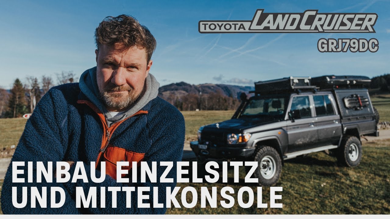 LAND CRUISER 79 | Umr&uuml;stung Sitzbank Beifahrer auf Einzelsitz | Einbau Mittelkonsole | GRJ79DC