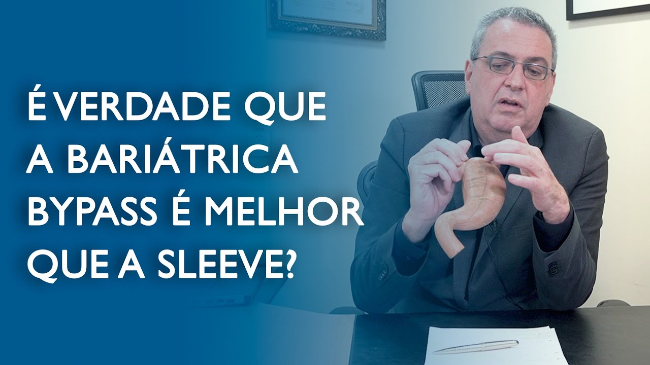 É verdade que a bariátrica bypass é melhor que a sleeve?