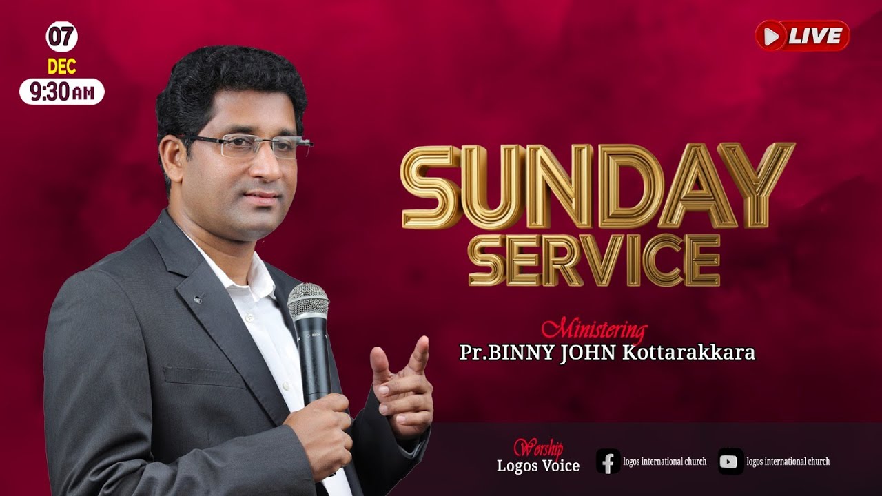 🔴LIVE | Sunday Service | Pr. Binny John Kottarakara | 07-12-2025 | Logos Church, Odanavattom #live