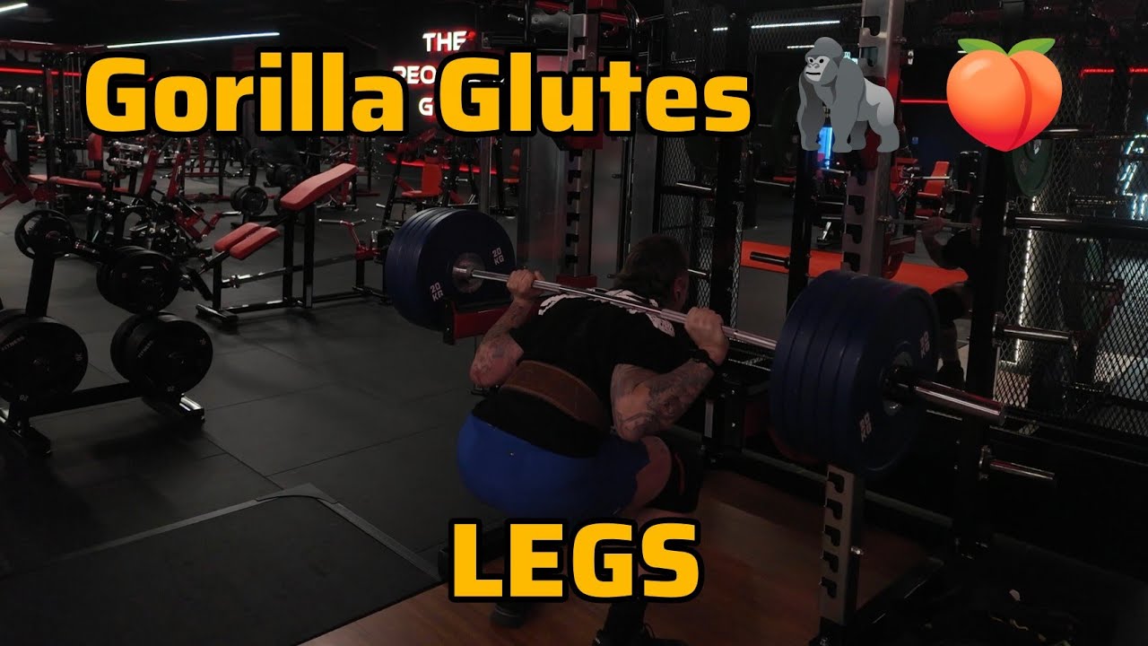 Gorilla Glutes 🦍 🍑 - LEGS