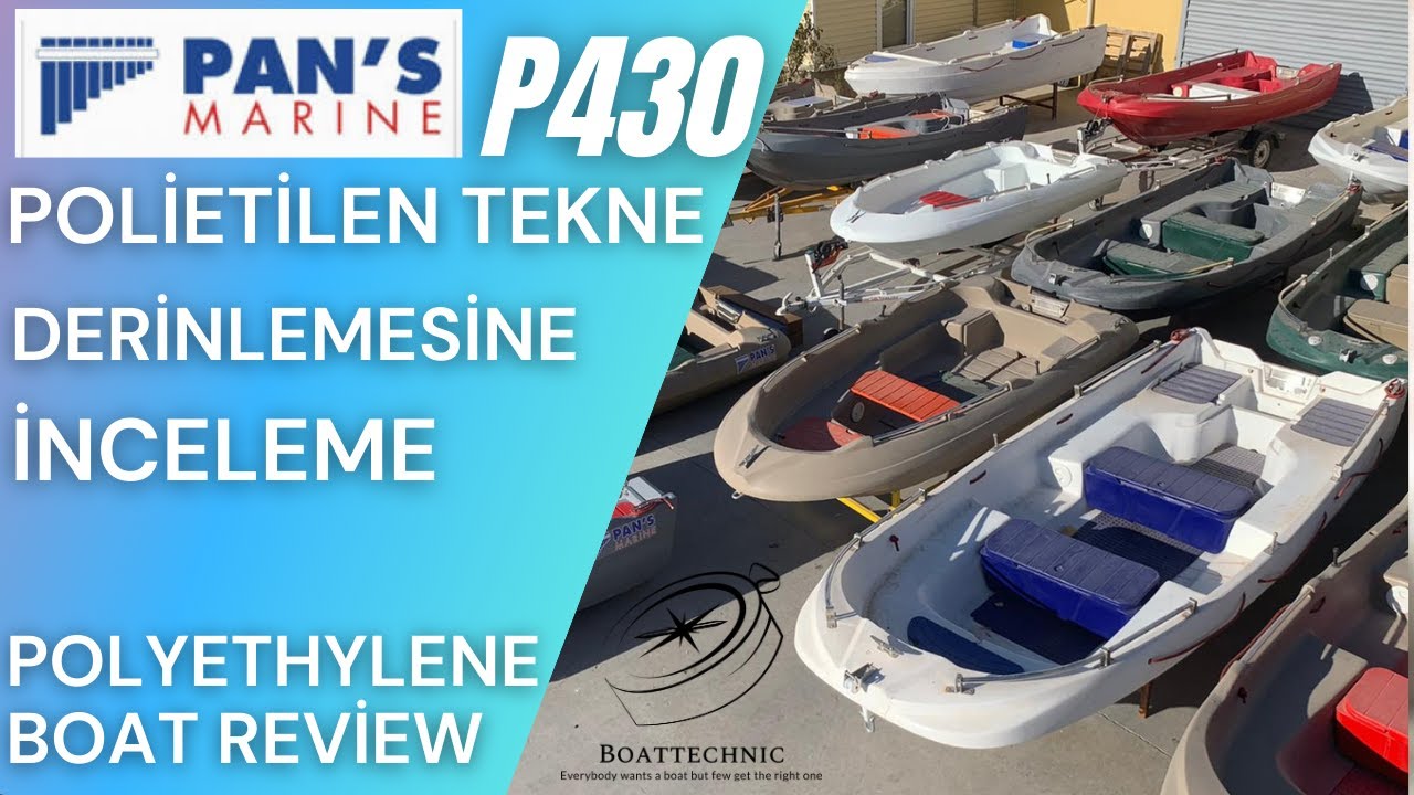 Pan's Marine P430 Polietilen Tekne İncelemesi - Polyethylene Boat P430