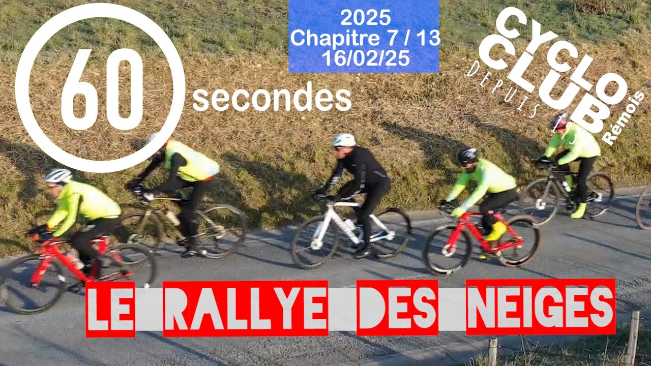 Le Rallye Des Neiges 2025 du CCR n°7 ... 60 secondes indiscibles !