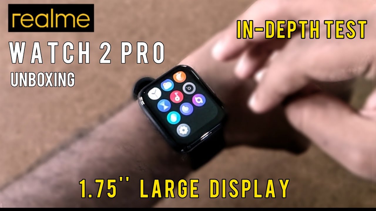 Realme Watch 2 Pro: Unboxing | 1.7'' Large Display, SpO2 ⚡ in-Depth Test