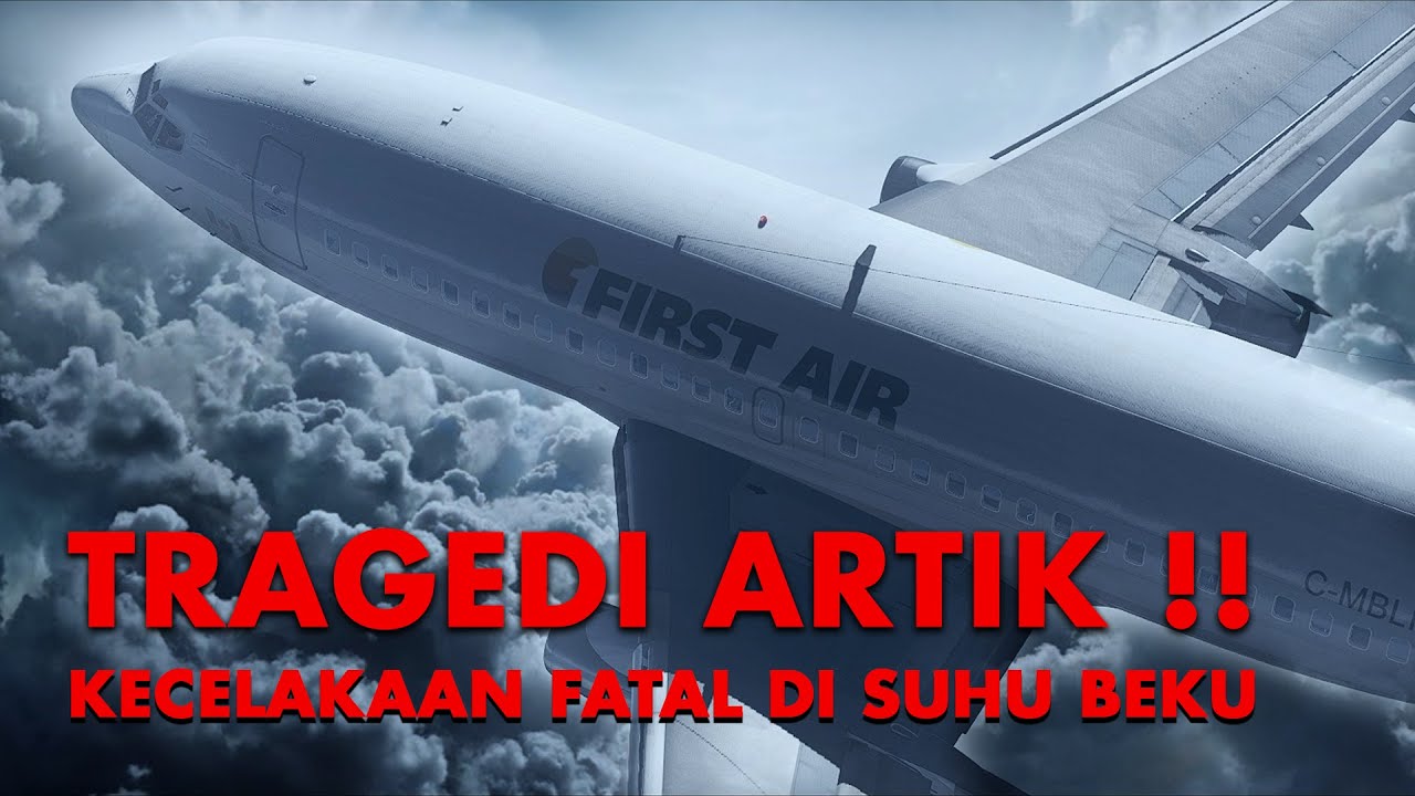 TRAGEDI ARTIK !!! Kecelakaan Pesawat Fatal di Dinginnya Kutub Utara | First Air 6560