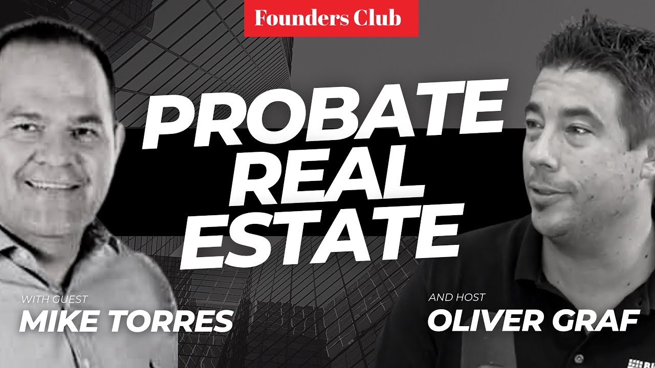 Probate Real Estate Course🏡👨&zwj;🏫 | Founders Club Podcast