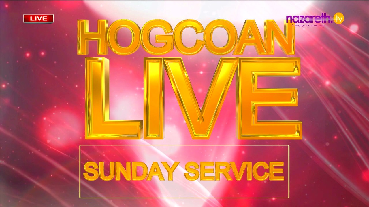 #THE HOGCOAN SUNDAY SERVICE LIVE BROADCAST|| 08-03-2026 #NazarethTV#LIVE