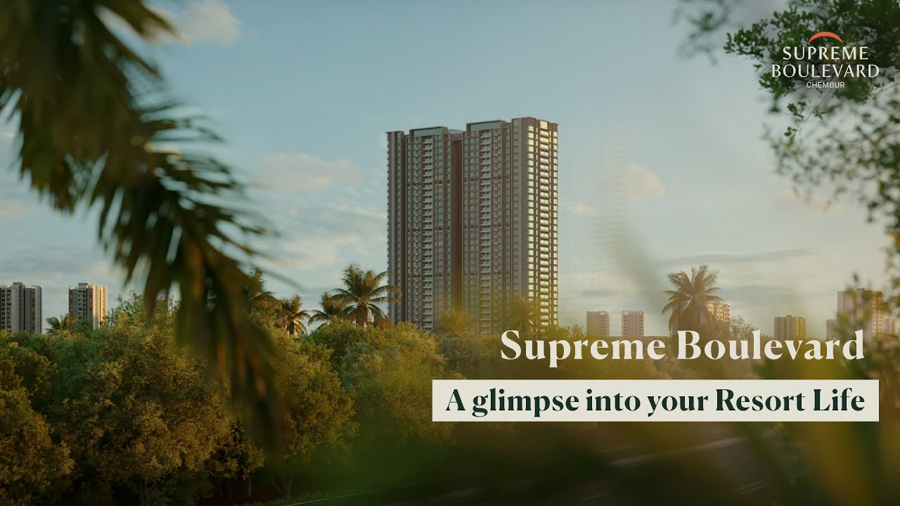 Supreme Boulevard Walk-through | Chembur, Mumbai