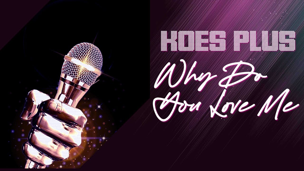 Koes Plus -  Why Do You Love Me (Karaoke)