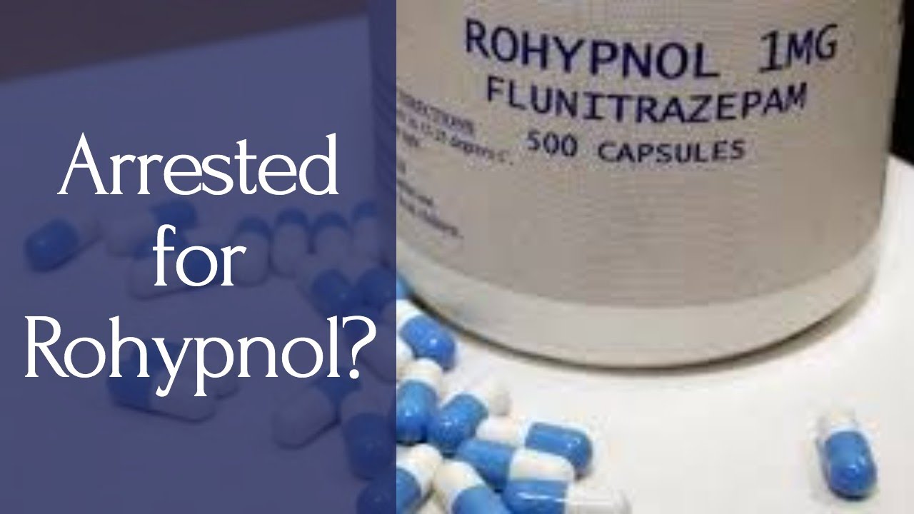 Arrested for Rohypnol - Flunitrazepam Possession? | Flunitrazepam Charges Penalties Louisiana