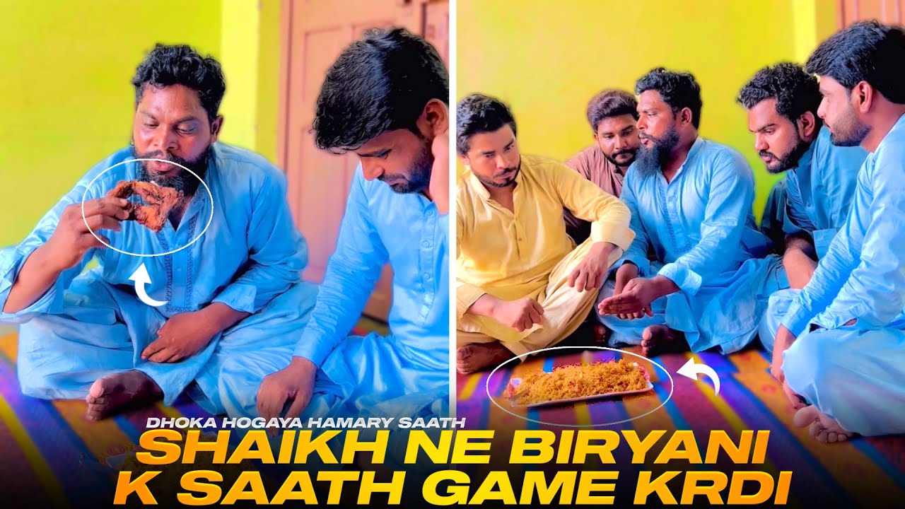 Shaikh Ney Biryani K Sath Game Krdi 😂 Dhoka Hugya Hmry Sath😆