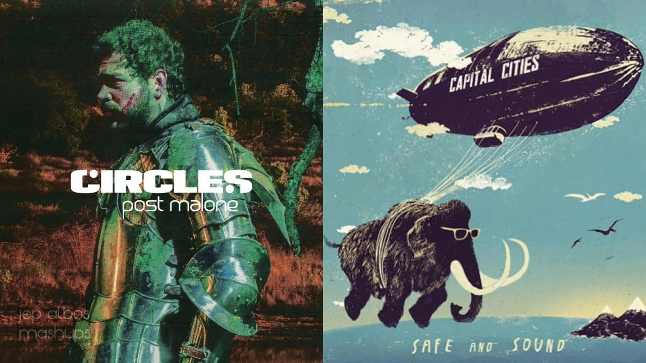 circles x safe and sound (Mashup) - Post Malone, Capital Cities
