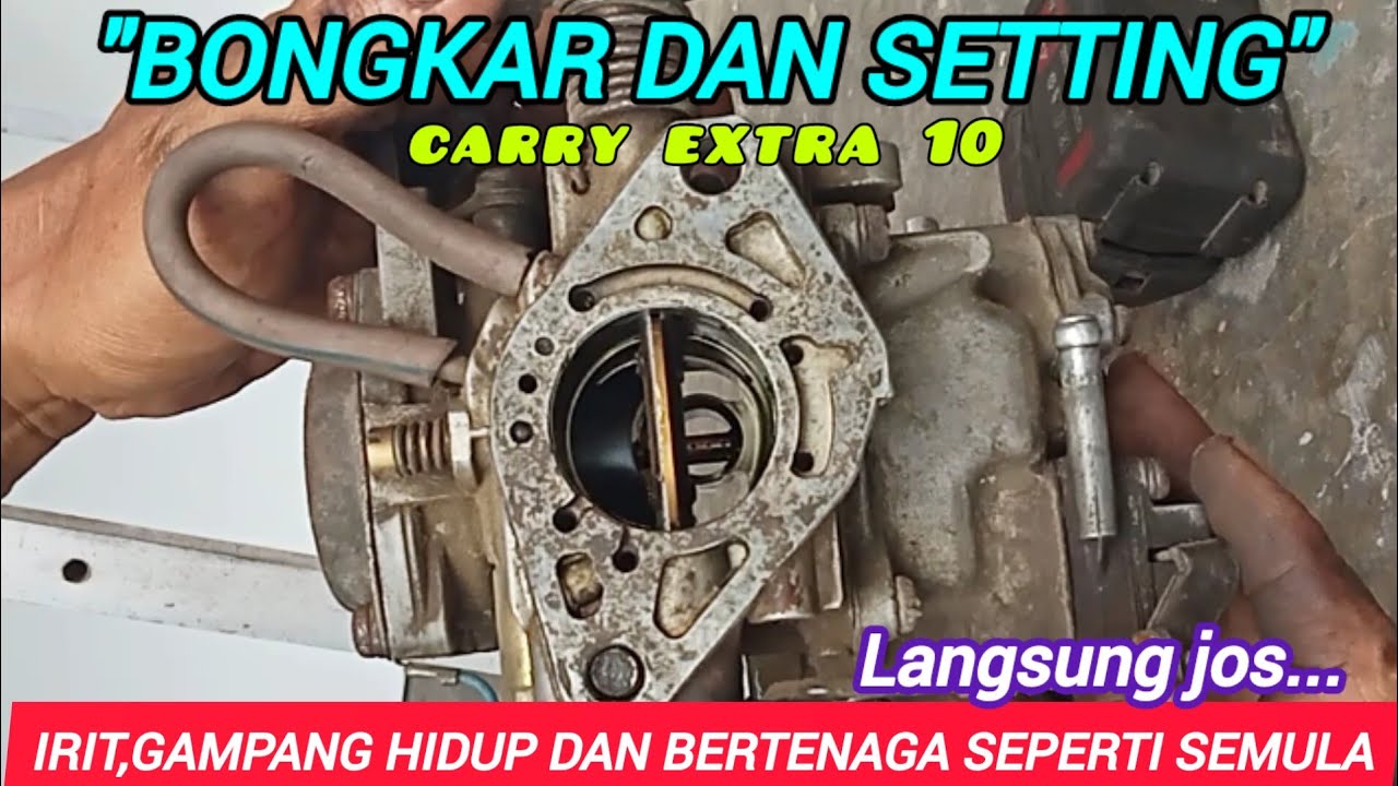 ILMU PENTING...!! CARA BONGKAR DAN STEL KARBURATOR CARRY EXTRA