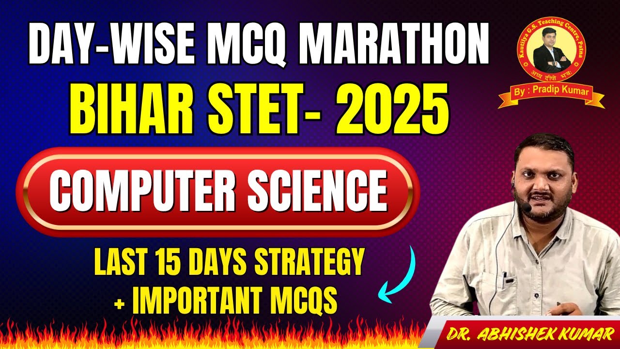 Bihar STET 2025 Computer Science | Day-wise MCQ Marathon | Last 15 Days Strategy + Important MCQs