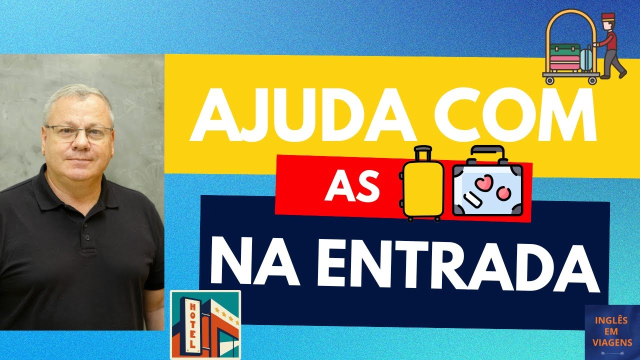 Hotel 02: Como Pedir Ajuda Com as Malas na Entrada do Hotel