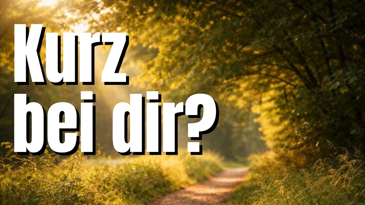 Was passiert, wenn du kurz bei dir ankommst?