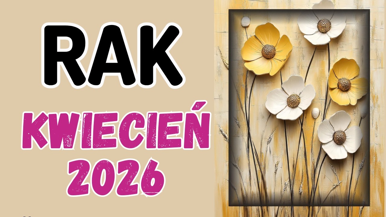 RAK ♋ KWIECIEŃ 2026 ♋ prognoza Tarota 🌞WSZYSTKO UŁOŻY SIĘ PO TWOJEJ MYŚLI, A ZMIANY BĘDĄ KORZYSTNE🌞