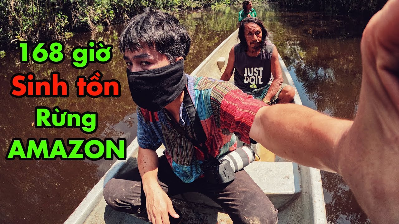 168 giờ Sinh Tồn Trong Rừng AMAZON