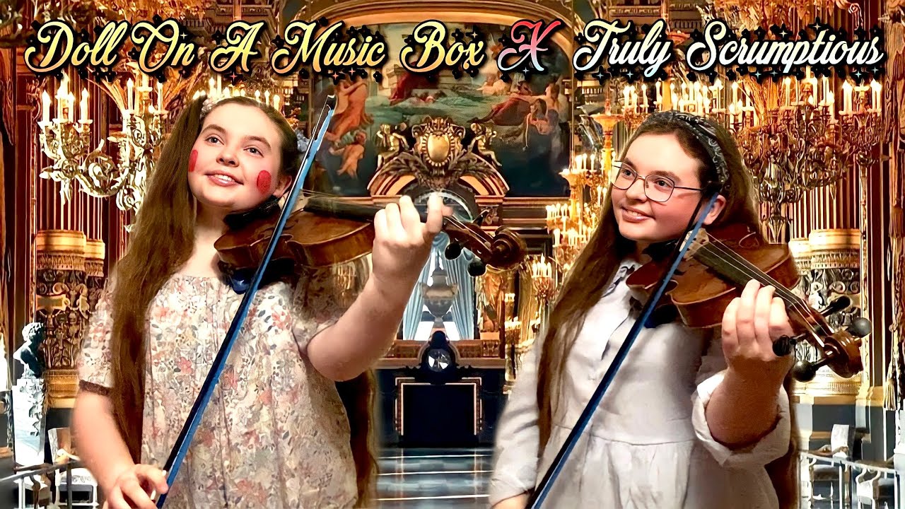 Doll On A Music Box / Truly Scrumptious - Chitty Chitty Bang Bang - Solo Violin Duet Cover