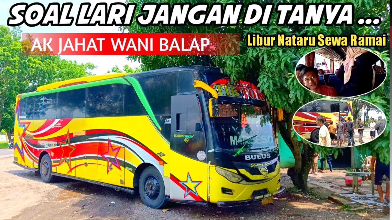 WANI BANTER‼️Luragung Tiktok Bulus Semua Bus di Libas kiri Kejar Waktu tiba lebih Awal