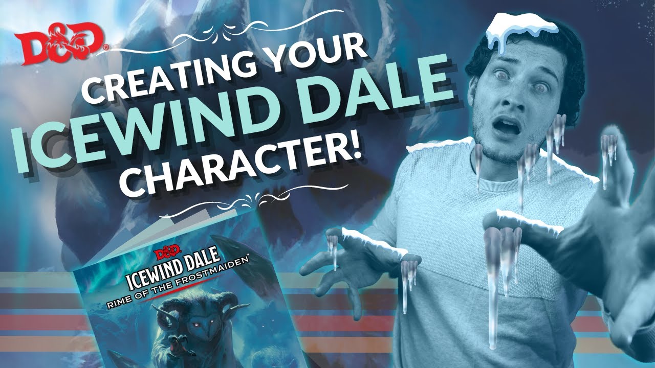 How to Build your ICEWIND DALE Character | 30 Ideas to prepare for Rime of the Frostmaiden!❄️👽