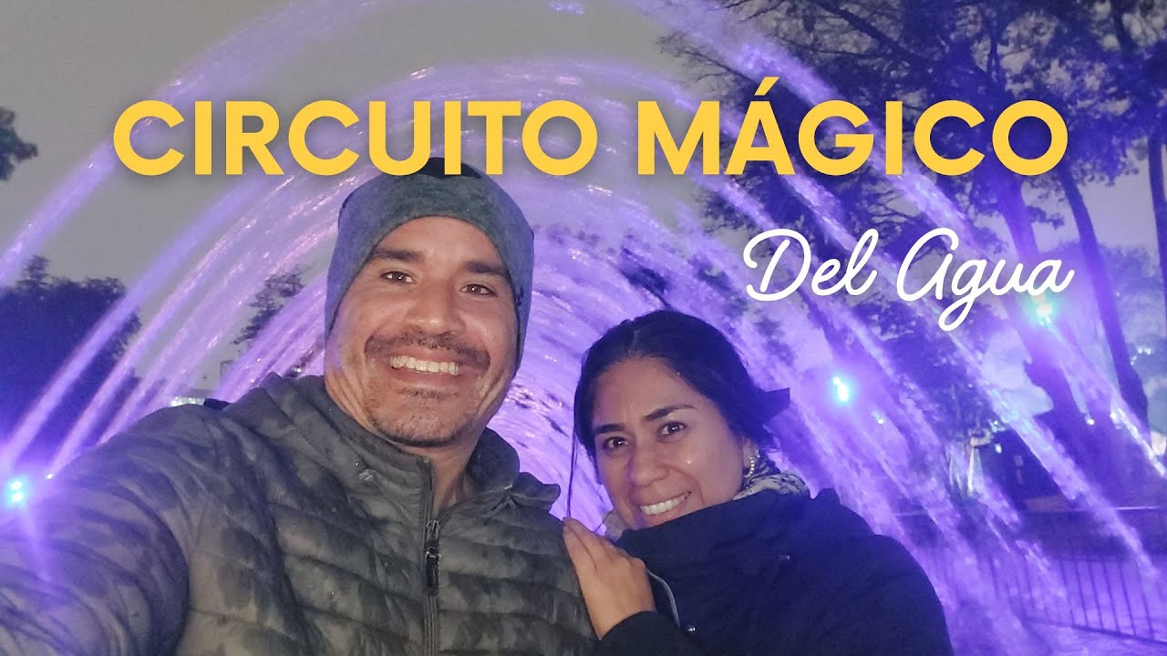 CIRCUITO MÁGICO DEL AGUA + SHOW DE DRONES 2025