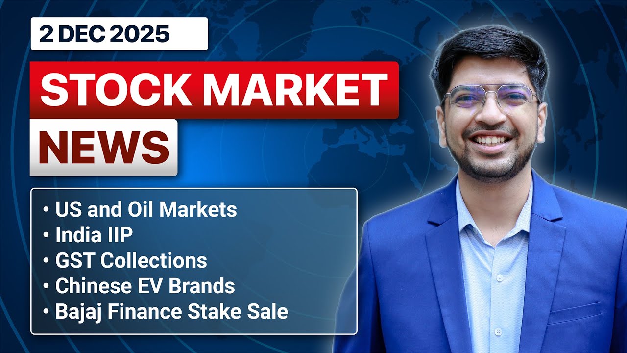 Daily Stock Market News(Dec 2'2025): US and Oil markets, India IIP, Chinese EV Brands, Bajaj Finance