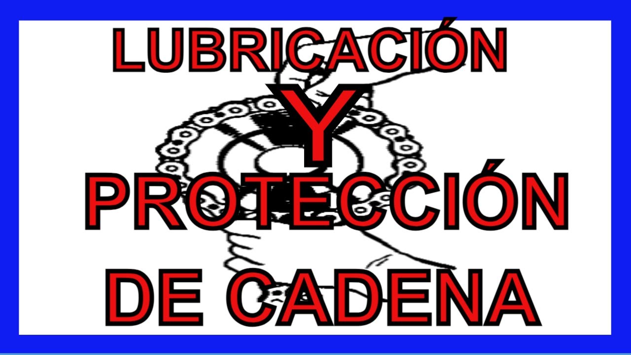 Lubricación y Protección De Piñón - Cadena