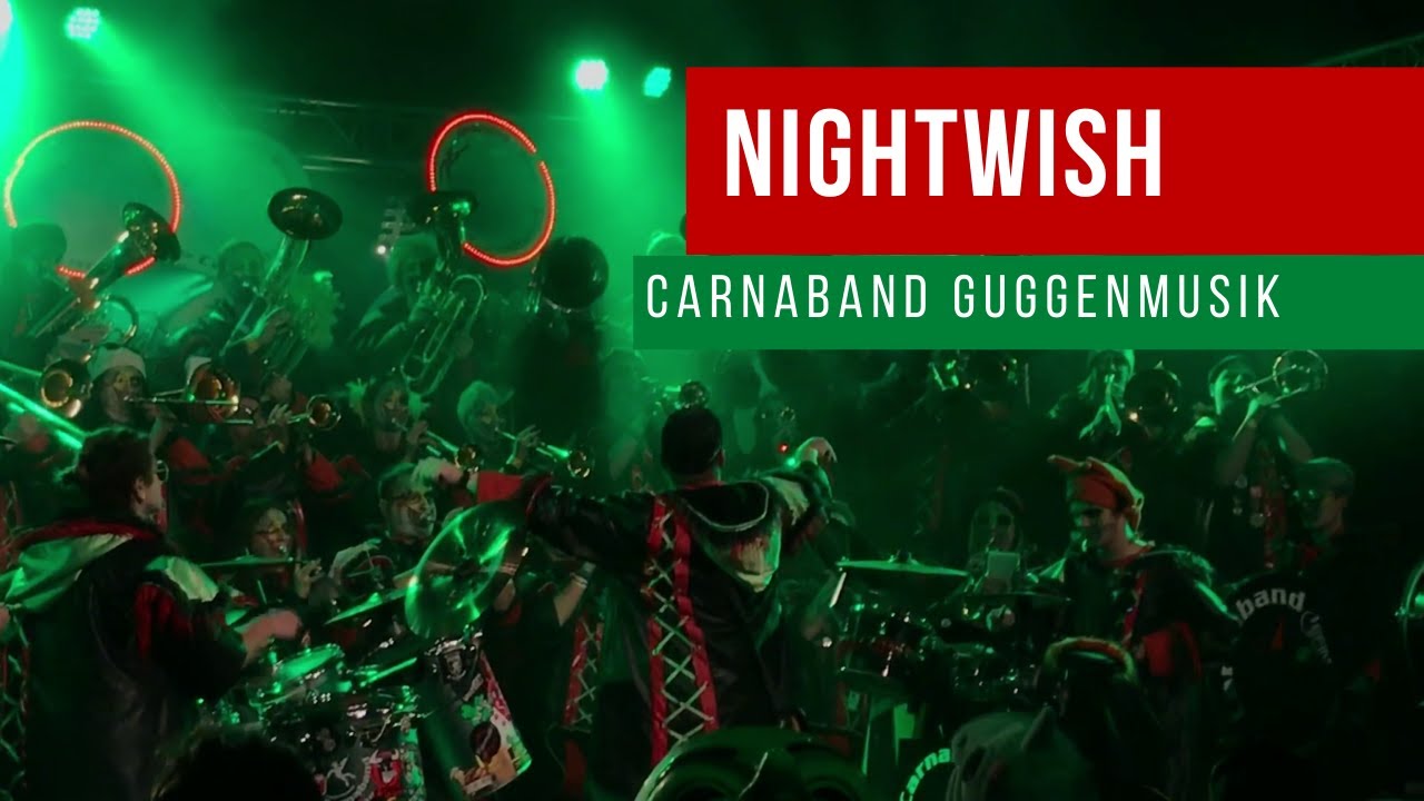 Carnaband Guggenmusik - Nightwish (She is my sin)