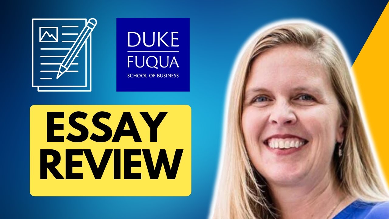 Duke Fuqua Essay Analysis and Tips | Writing Standout MBA Application Essays | Duke Essay Strategy