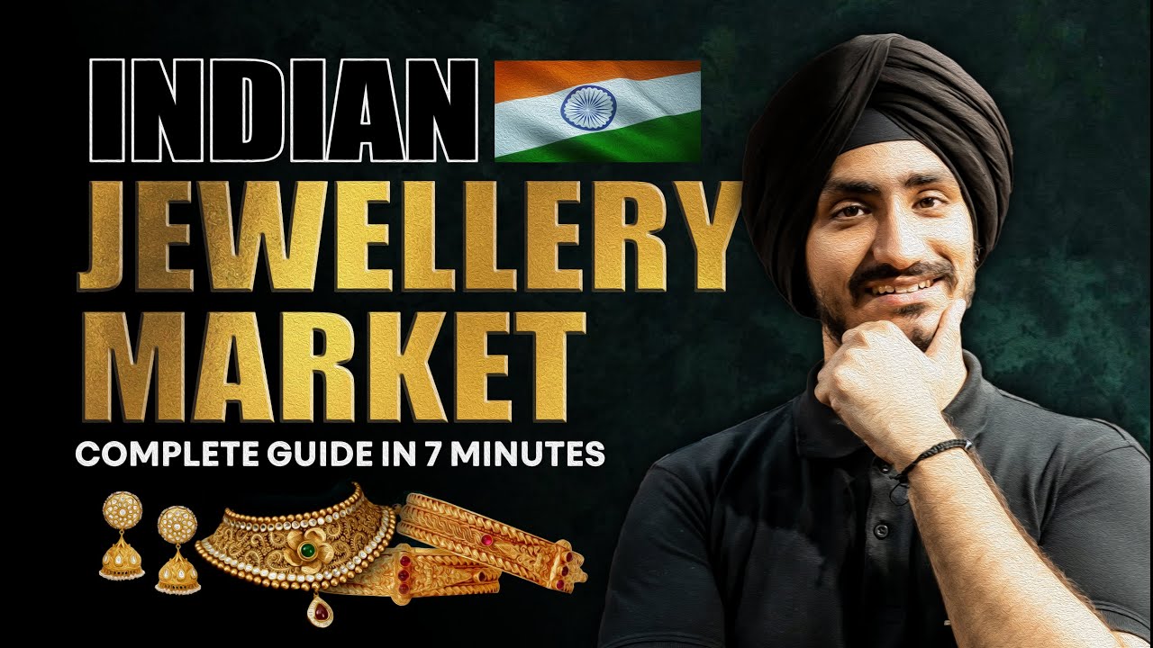 Complete Guide On Indian Jewellery Market In 7 Minutes 💎
