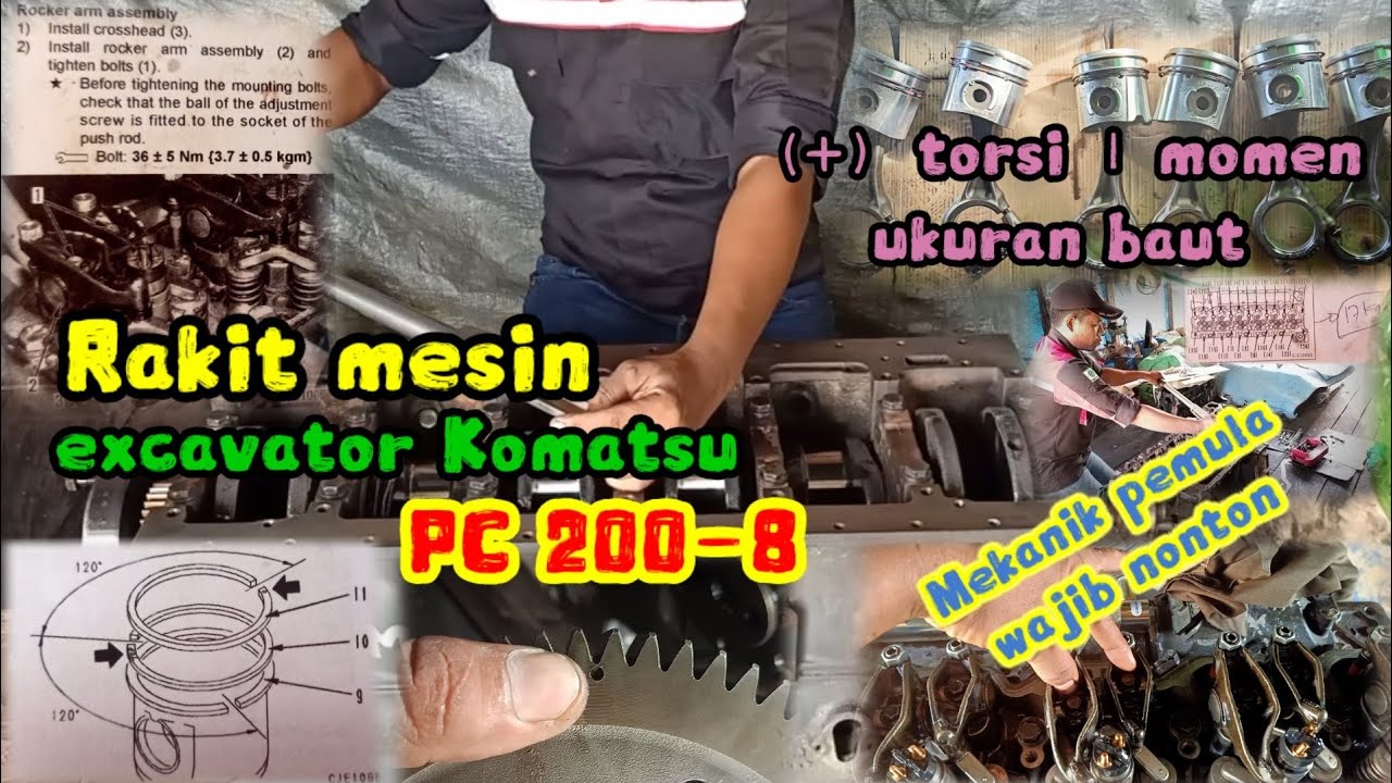 Perakitan mesin excavator Komatsu PC 200-8 dari awal sampai bulat @Belajarmekanikpemula